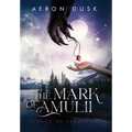 The Mark of Amulii: Path of Segolia
