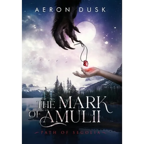 The Mark of Amulii: Path of Segolia
