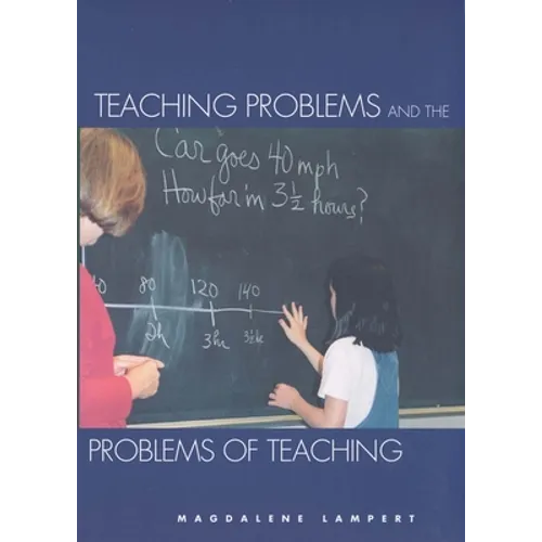 Teaching Problems and the Problems of Teaching