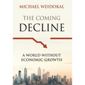 The Coming Decline: A World Without Economic Growth