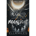 Marked by Moonlight