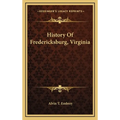 History Of Fredericksburg, Virginia