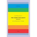 An Introduction to The Third Testament: The Continuation of The Bible