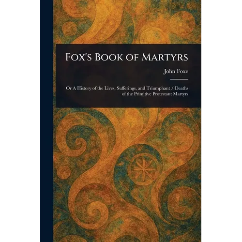 Fox's Book of Martyrs