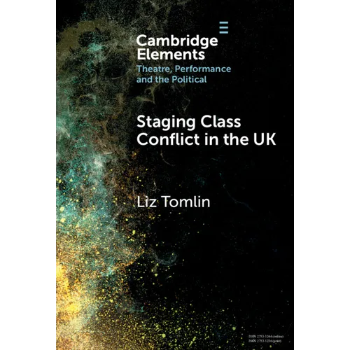 Staging Class Conflict in the UK