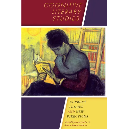 Cognitive Literary Studies: Current Themes and New Directions