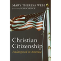 Christian Citizenship: Endangered in America
