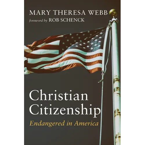 Christian Citizenship: Endangered in America