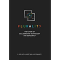 ⿻ 數位 Plurality: The Future of Collaborative Technology and Democracy