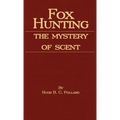 Fox Hunting - The Mystery of Scent