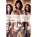 The Bee Gees: The Biography