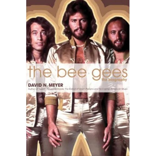 The Bee Gees: The Biography