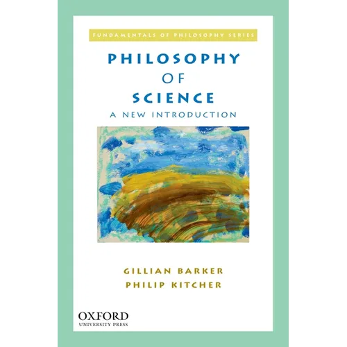 Philosophy of Science: A New Introduction