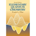 Elementary Quantum Chemistry, Second Edition