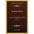 Greensea Island: A Mystery Of The Essex Coast (1922)