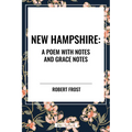 New Hampshire: Poem with Notes and Grace Notes