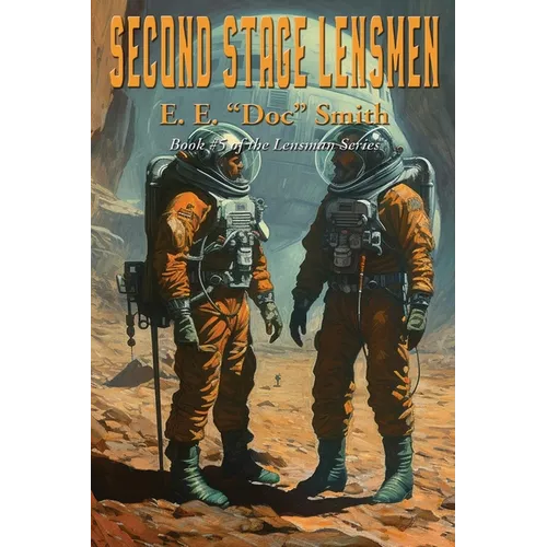 Second Stage Lensmen: A Positronic Book