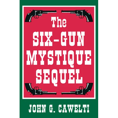 The Six-Gun Mystique Sequel