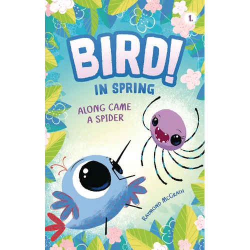 Along Came a Spider: In Spring (Book 1)
