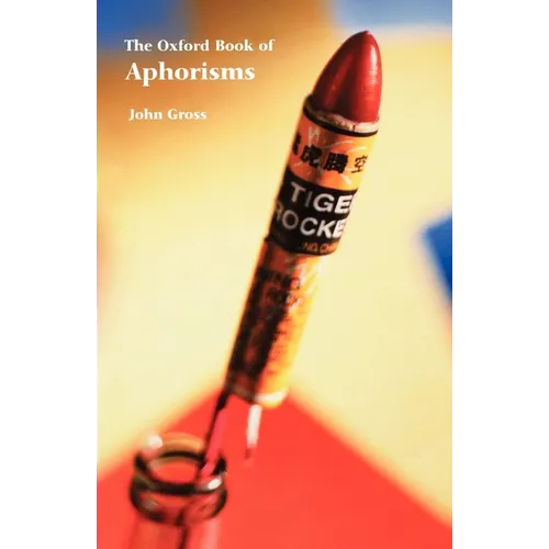 The Oxford Book of Aphorisms