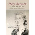 Mary Barnard: Complete Poems and Selected Translations