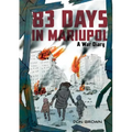 83 Days in Mariupol: A War Diary: A Graphic Novel