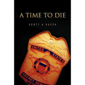 A Time to Die