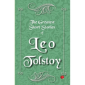 The Greatest Short Stories of Leo Tolstoy