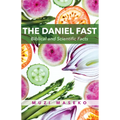 The Daniel Fast: Biblical and Scientific Facts