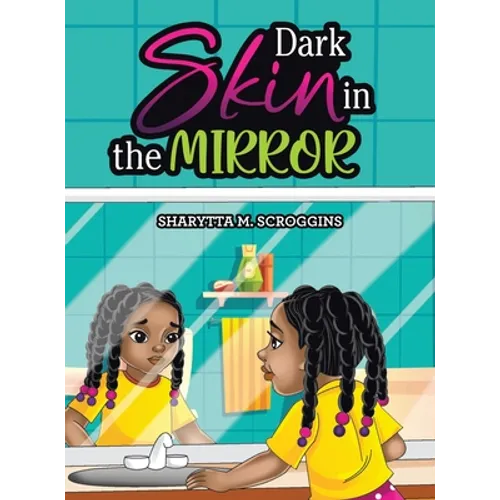 Dark Skin in the Mirror