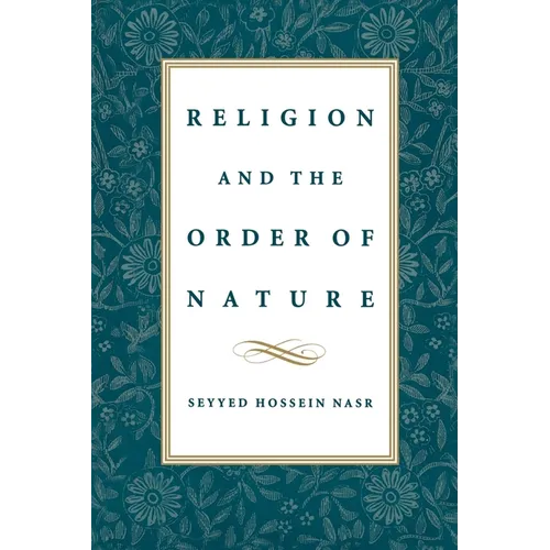 Religion & the Order of Nature: The 1994 Cadbury Lectures at the University of Birmingham