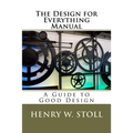 The Design for Everything Manual: A Guide to Good Design