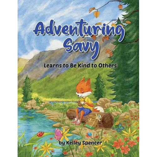 Adventuring Savy Learns to Be Kind to Others