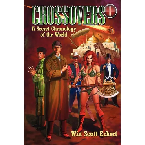 Crossovers: A Secret Chronology of the World (Volume 1)