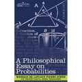A Philosophical Essay on Probabilities