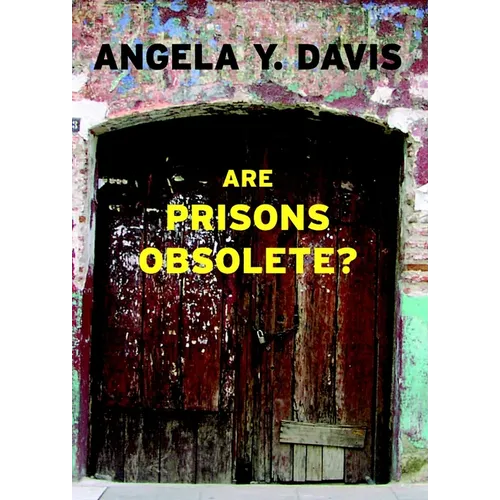 Are Prisons Obsolete?