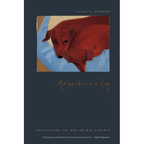 Melancholia's Dog: Reflections on Our Animal Kinship