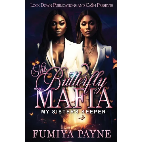 The Butterfly Mafia: My Sister's Keeper