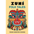 Zuni Folk Tales