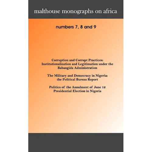Malthouse Monographs on Africa. 7-9