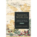 Passing Worlds: Tahiti in the Era of Captain Cook