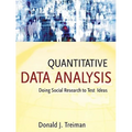 Quantitative Data Analysis: Doing Social Research to Test Ideas