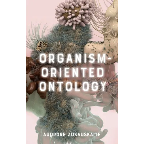 Organism-Oriented Ontology
