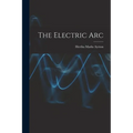The Electric Arc