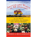 Around the World in 80 Dinners: The Ultimate Culinary Adventure