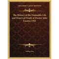 The History of the Damnable Life and Deserved Death of Doctor John Faustus 1592