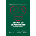 Design of Experiments: A Realistic Approach