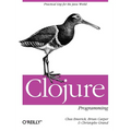 Clojure Programming: Practical LISP for the Java World
