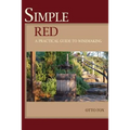 Simple Red - A Practical Guide to Winemaking