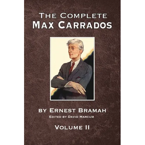 The Complete Max Carrados - Volume II